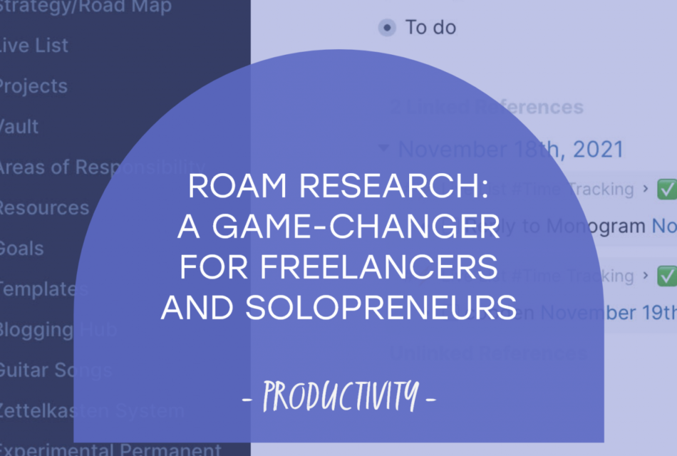 Roam Research: a Game-Changer for Freelancers and Solopreneurs